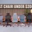 Top 10 Best Affordable Chairs Under $200: Unbiased Review and Comparison